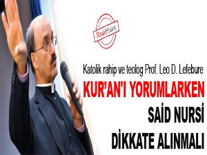 Kur’an'ı yorumlarken Said Nursi dikkate alınmalı