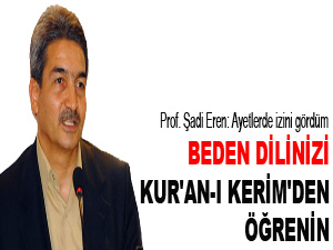 Beden dilinizi Kur'an-ı Kerim'den öğrenin