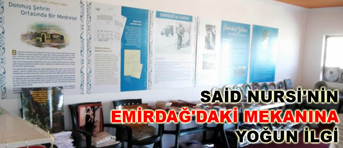 Said Nursi'nin Emirdağ'daki mekanına yoğun ilgi