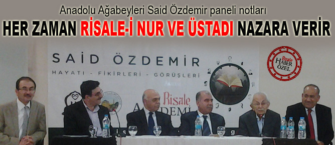 Her zaman Risale-i Nur ve Üstadı nazara verir