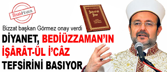 Diyanet, Bediüzzaman’ın İşârât-ül İ’câz tefsirini basıyor