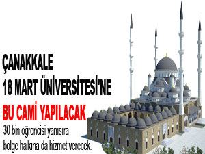 Çanakkale 18 Mart Üniversitesi'nde cami yapılacak