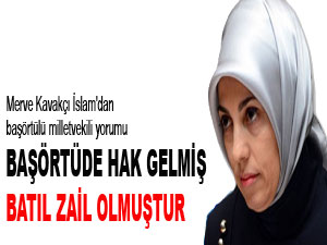 Başörtüde hak gelmiş batıl zail olmuştur