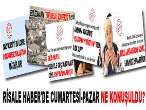 Risale Haber'de hafta sonu öne çıkan manşetler