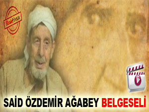Said Özdemir ağabey belgeseli-Video