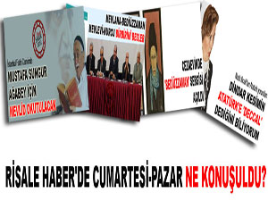 Risale Haber'de hafta sonu öne çıkan manşetler