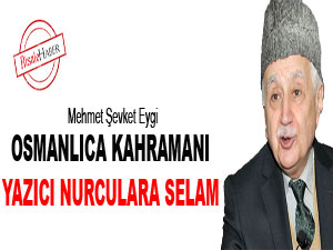 Osmanlıca kahramanı Yazıcı Nurculara selam
