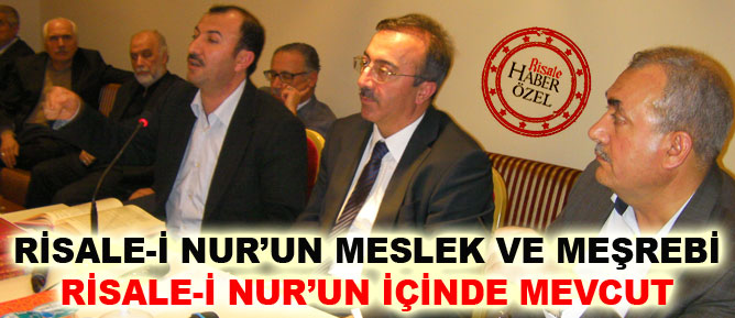 Risale-i Nur’un meşrebi Risale-i Nur’un içinde mevcut