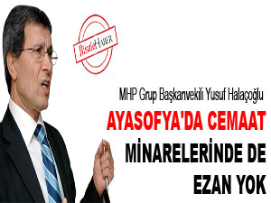 Ayasofya'da cemaat, minarelerinde de ezan yok