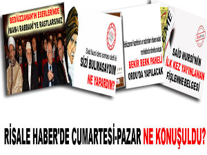 Risale Haber'de hafta sonu öne çıkan manşetler