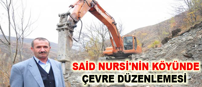 Said Nursi'nin köyünde çevre düzenlemesi