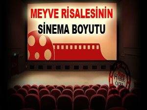 Meyve Risalesinin sinema boyutu