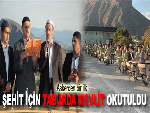 Askerden bir ilk: Şehit için taburda mevlit okutuldu