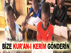 Bize Kur'an-ı Kerim gönderin