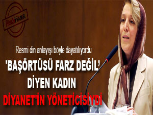 'Başörtüsü farz değil diyen' kadın Diyanet'in yöneticisiydi