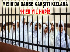 Mısır'da darbe karşıtı kızlara 11'er yıl hapis
