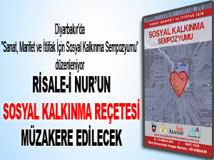 Risale-i Nur’un sosyal kalkınma reçetesi müzakere edilecek