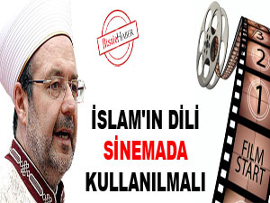 İslam'ın dili sinemada kullanılmalı