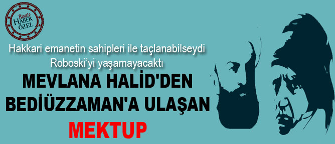 Mevlana Halid'den Bediüzzaman'a ulaşan mektup