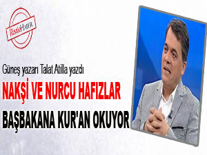 Nakşi ve Nurcu hafızlar Başbakana Kur'an okuyor