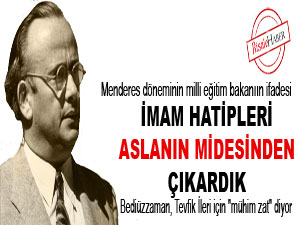 İmam hatipleri aslanın midesinden çıkardık