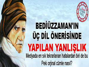 Bediüzzaman'ın üç dil önerisinde yapılan yanlışlık