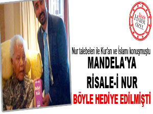 Mandela'ya Risale-i Nur böyle hediye edilmişti