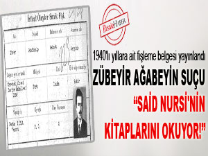 Zübeyir ağabeyin suçu: Said Nursi'nin kitaplarını okuyor!