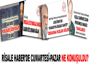 Risale Haber'de hafta sonu öne çıkan manşetler