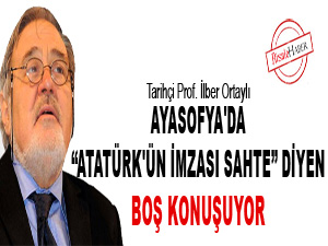 Ayasofya'da Atatürk'ün imzası sahte diyen boş konuşuyor