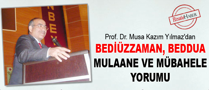 Bediüzzaman, beddua, mulaane ve mübahele yorumu