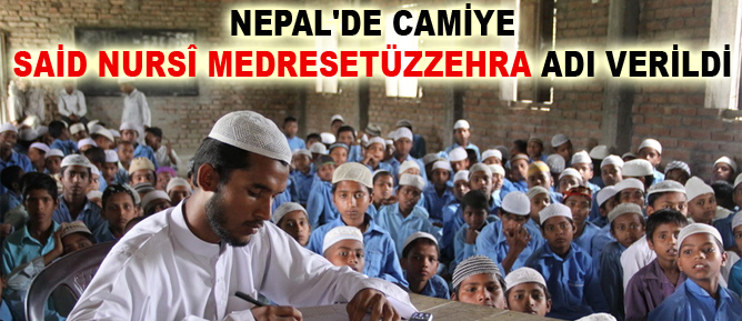 Nepal'de camiye Said Nursî Medresetüzzehra adı verildi