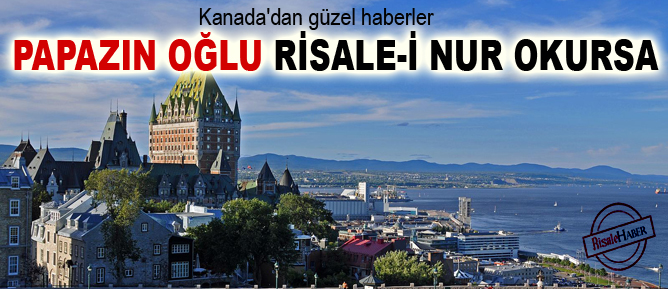 Papazın oğlu Risale-i Nur okursa