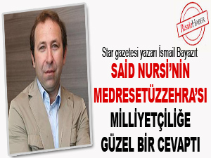 Said Nursi’nin Medresetüzzehra’sı milliyetçiliğe güzel bir cevaptı