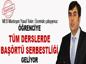 Öğrenciye tüm derslerde başörtü serbestliği geliyor