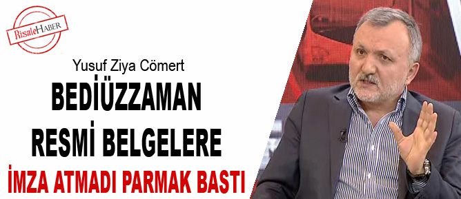 Bediüzzaman, resmi belgelere imza atmadı parmak bastı