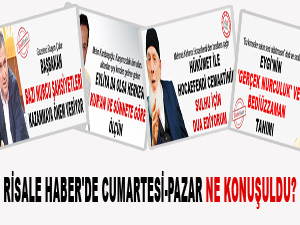 Risale Haber'de hafta sonu öne çıkan manşetler