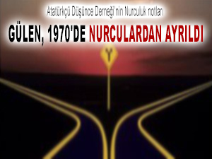 Atatürkçü dernek: Gülen, 1970'de Nurculardan ayrıldı