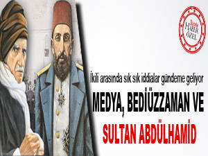 Medya, Bediüzzaman ve Sultan Abdülhamid