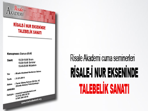 Risale-i Nur Ekseninde Talebelik sanatı