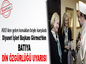 Görmez'den batıya din özgürlüğü uyarısı