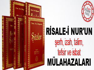Risale-i Nur'un şerh, izah, talim, tefsir ve isbat mülahazaları