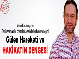 Gülen Hareketi ve hakikatin dengesi