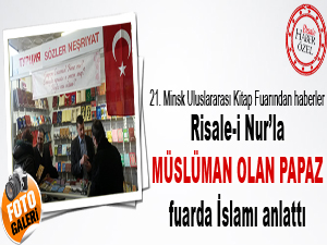 Risale-i Nur’la Müslüman olan Papaz fuarda İslamı anlattı