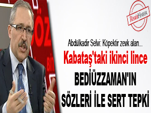 Kabataş'taki ikinci lince Bediüzzaman sözü ile sert tepki