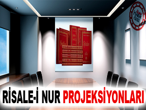 Risale-i Nur Projeksiyonları