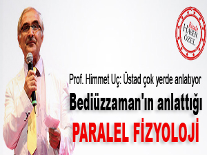 Bediüzzaman'ın anlattığı paralel fizyoloji
