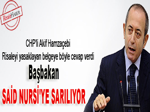 CHP: Başbakan Said Nursi'ye sarılıyor