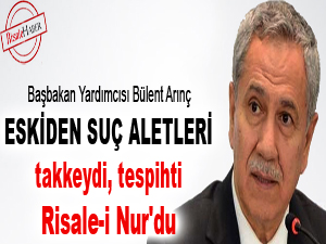 Eskiden suç aletleri takkeydi, tespihti, Risale-i Nur'du