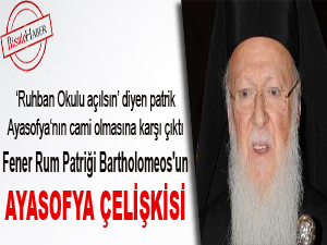 Bartholomeos'un Ayasofya çelişkisi